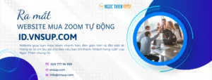 giới thiệu website mua Zoom tự động id.vnsup.com