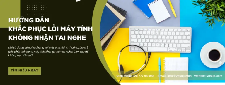 khắc phục lỗi máy tính không nhận tai nghe