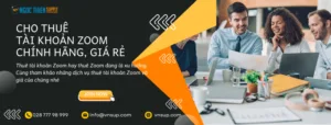 Cho thuê Zoom chính hãng, giá rẻ