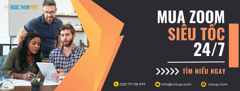 Mua Zoom siêu tốc