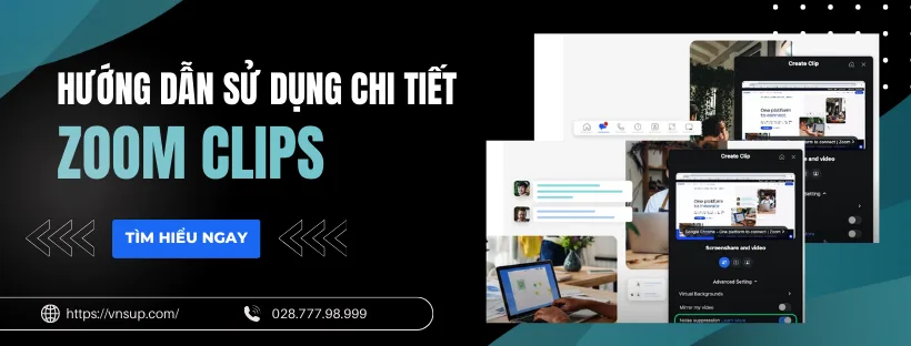 Hướng dẫn sử dụng Zoom Clips chi tiết