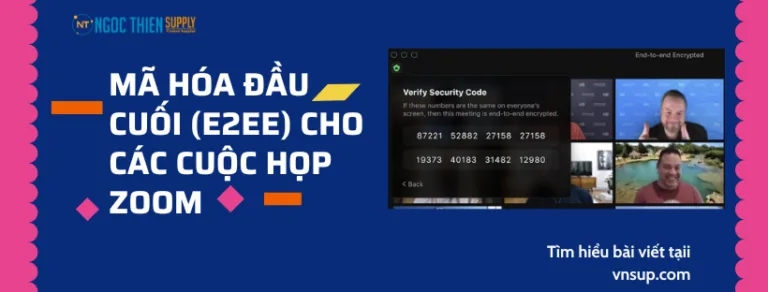 Mã hóa đầu cuối (E2EE) cho các cuộc họp Zoom