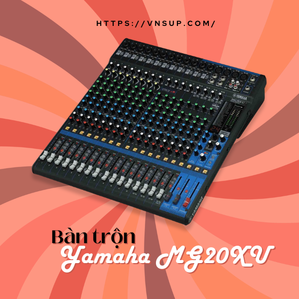 Bàn trộn âm thanh Mixer Yamaha MG20XU là gi