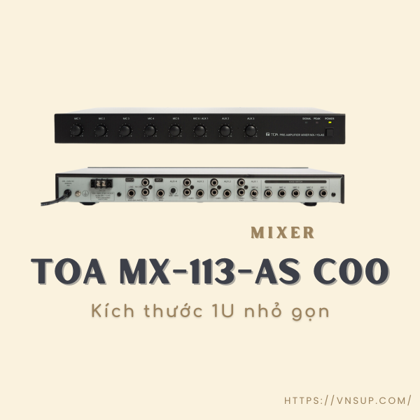Mixer tiền khuếch đại TOA MX-113-AS C00