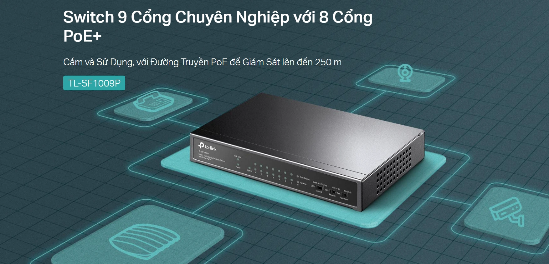 Tính năng Switch Tp-Link TL-SF1009P