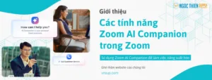 Tính năng Zoom AI Companion trong Zoom