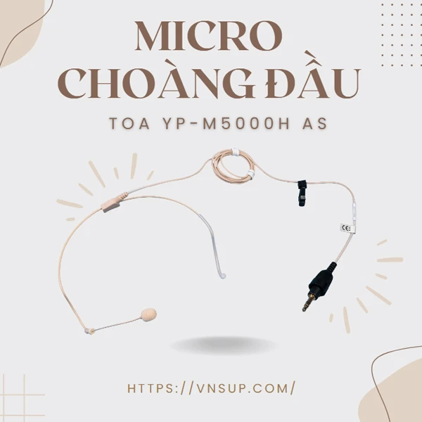 Micro choàng đầu đa hướng TOA YP-M5000H AS