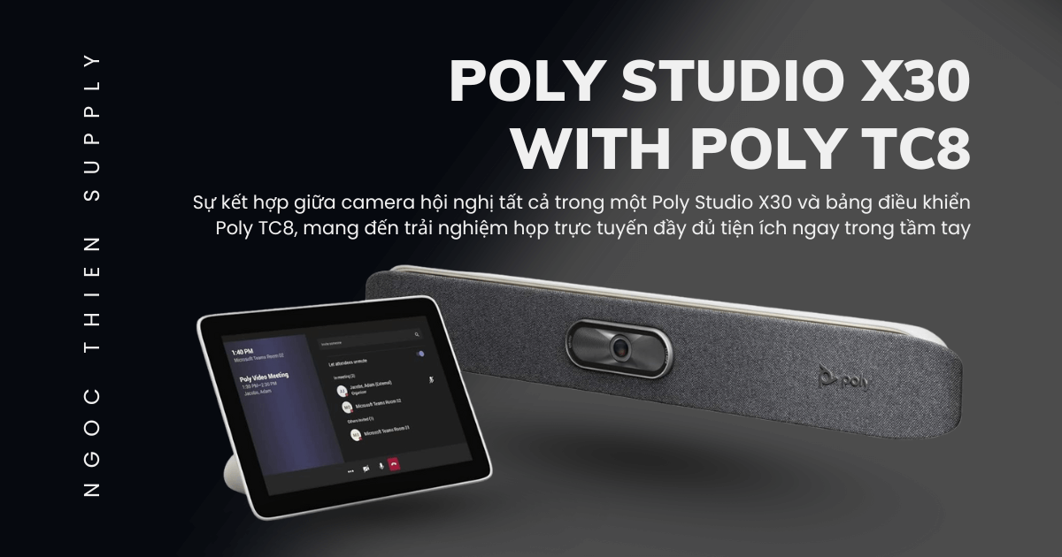 Bộ thiết bị họp trực tuyến Poly Studio X30 with Poly TC8