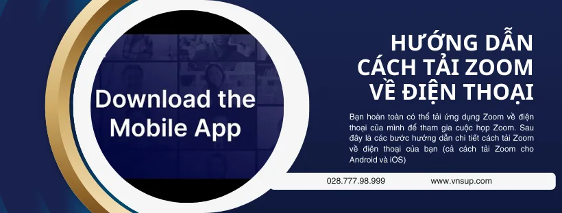 Hướng dẫn cách tải Zoom về điện thoại chi tiết (1)