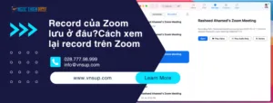 Record của Zoom lưu ở đâu. Cách xem lại record trên Zoom