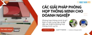 giải pháp phòng họp thông minh cho doanh nghiệp
