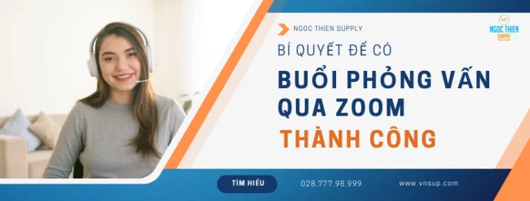 Bí quyết để có buổi phỏng vấn qua Zoom thành công