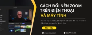 Cách đổi nền zoom trên điện thoại & máy tính
