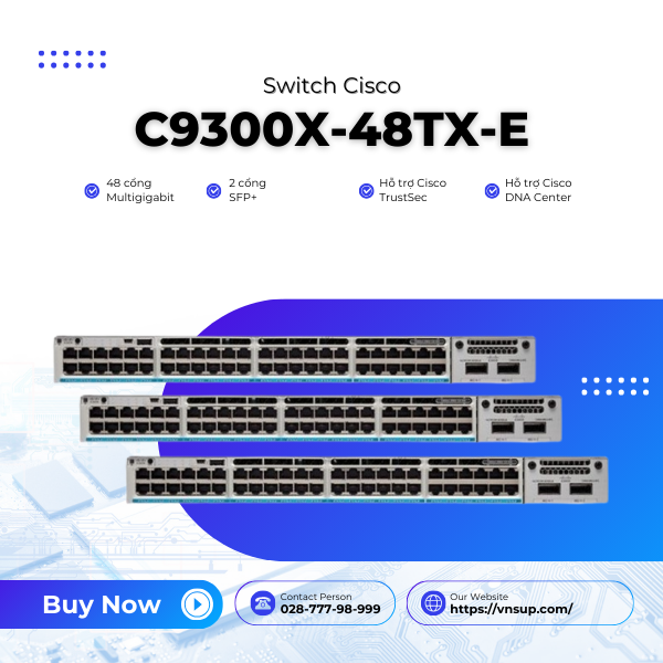 Cisco 48 cổng C9300X-48TX-E