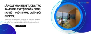 Dự án lắp đặt tại Tập Đoàn Công Nghiệp - Viễn Thông Quân Đội (Viettel)
