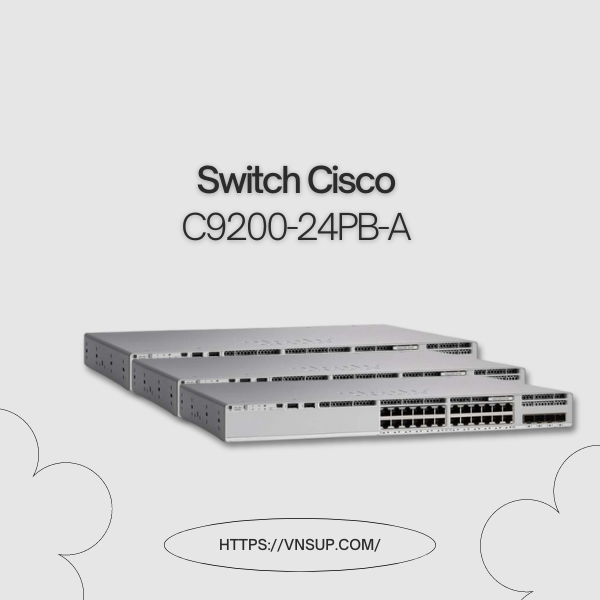 Switch 24 cổng Cisco C9200-24PB-A