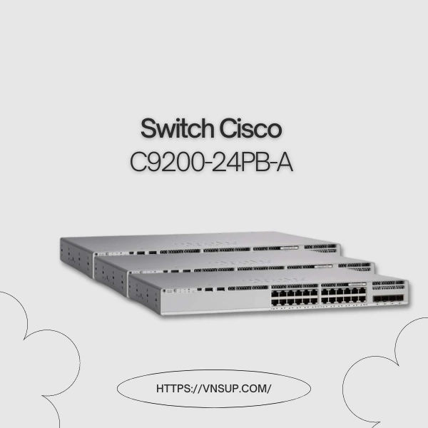 Switch 24 cổng Cisco C9200-24PB-A