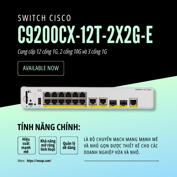 bộ chuyển mạch Switch Cisco C9200CX-12T-2X2G-E