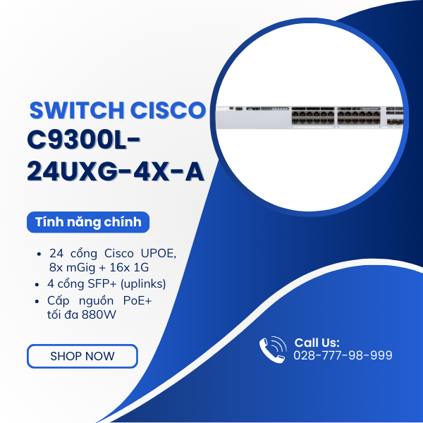 Switch 24 cổng Cisco C9300L-24UXG-4X-A