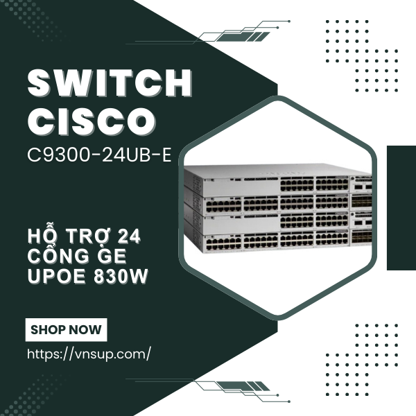 Bộ chuyển mạch mạng Switch Cisco C9300-24UB-E