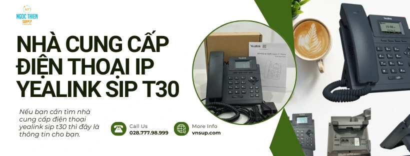 Nhà cung cấp điện thoại IP Yealink SIP T30