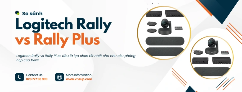 So sánh Logitech Rally vs Rally Plus