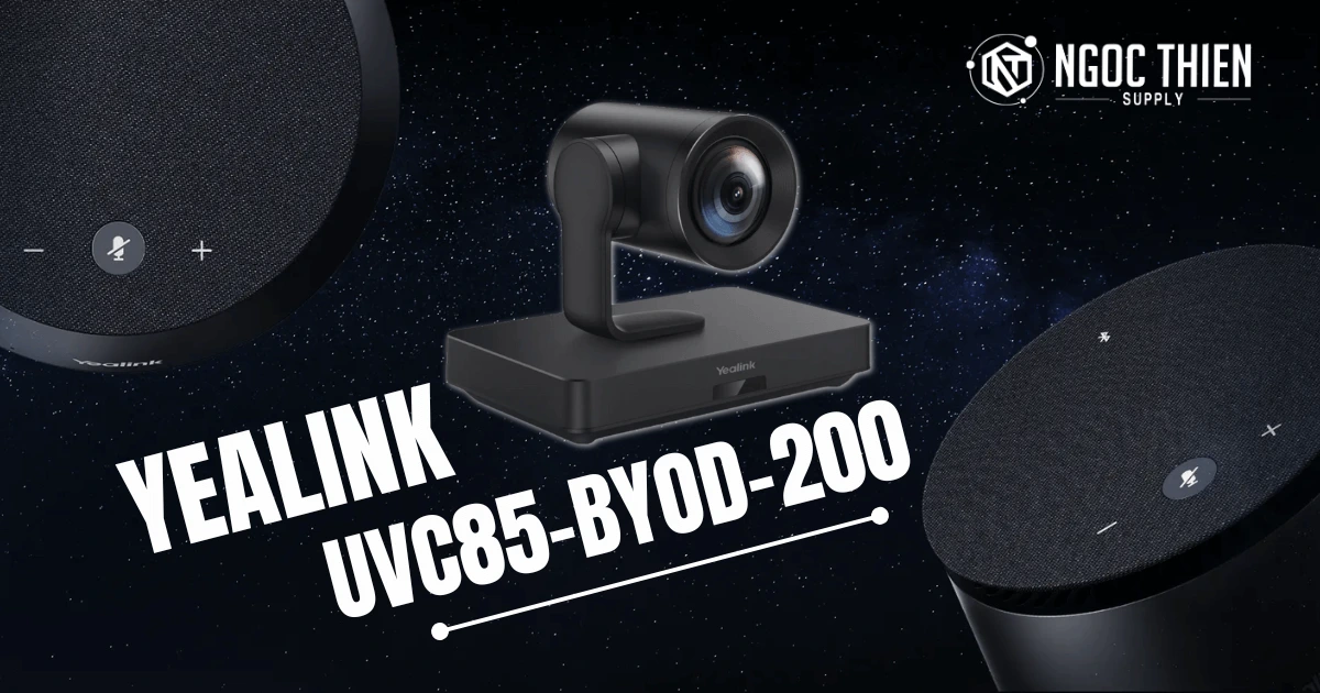 Bộ thiết bị hội nghị Yealink UVC85-BYOD-200 trải nghiệm hội nghị chất lượng cao