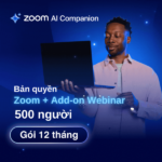 Bản quyền Zoom + Add-on Webinar 500 người 12 tháng