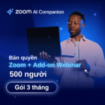 Bản quyền Zoom + Add-on Webinar 500 người 3 tháng