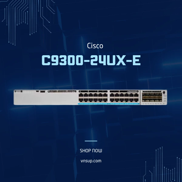 giới thiệu Cisco C9300-24UX-E