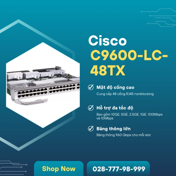 giới thiệu line card Cisco C9600-LC-48TX
