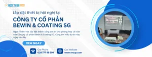 Lắp đặt thiết bị hội nghị tại Công ty cổ phần Bewin & Coating SG