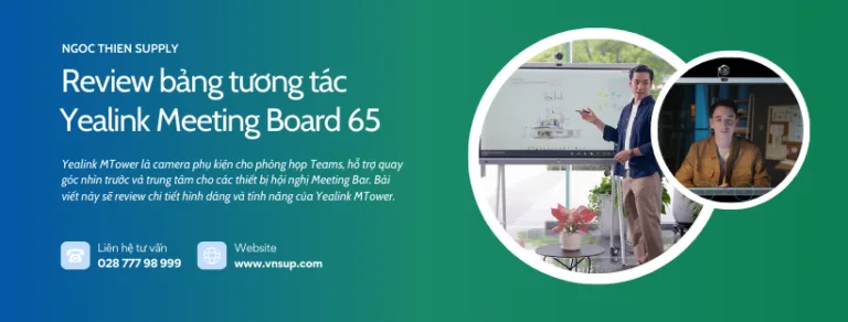 Review bảng tương tác Yealink Meeting Board 65