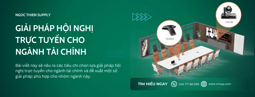 Giải pháp hội nghị trực tuyến cho ngành tài chính