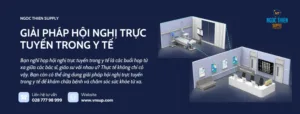 Giải pháp hội nghị trực tuyến trong y tế