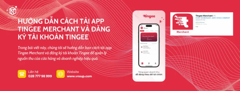 Hướng dẫn cách tải app Tingee Merchant và đăng ký tài khoản Tingee