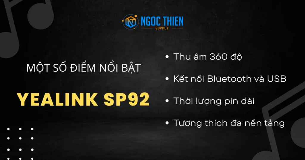 Một số điểm nổi bật của loa hội nghị di động Yealink SP92