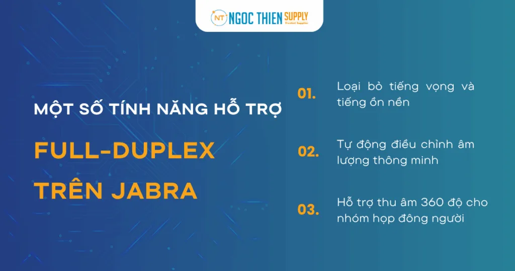 Một số tính năng hỗ trợ của Full-duplex trên Jabra 
