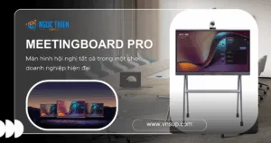 Yealink MeetingBoard Pro – Màn hình hội nghị tất cả trong một cho doanh nghiệp hiện đại