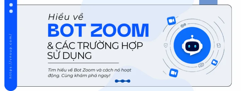 hiểu về bot zoom và cách nó hoạt động