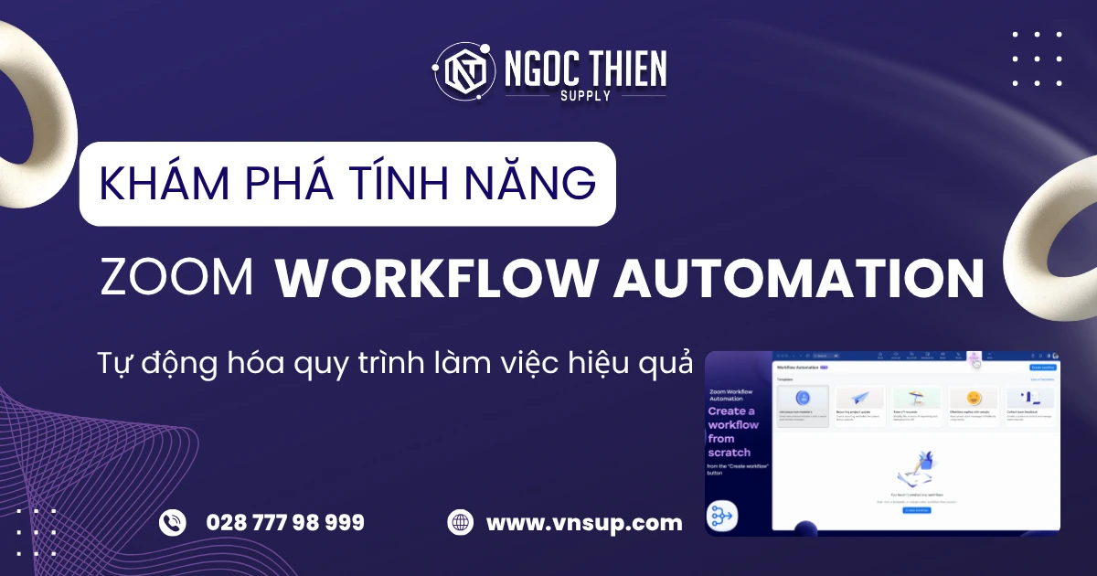 Khám phá tính năng Zoom Workflow Automation_ Tự động hóa quy trình làm việc hiệu quả