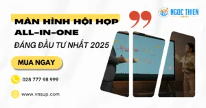Màn hình hội họp All-in-one đáng đầu tư nhất 2025