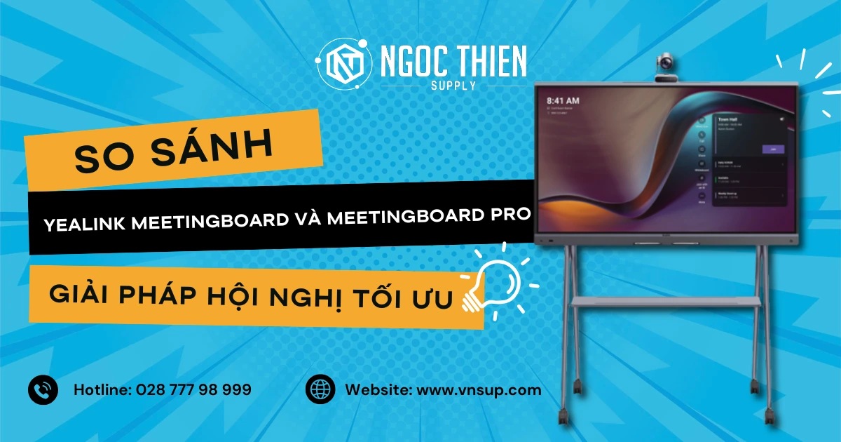 So sánh Yealink MeetingBoard và MeetingBoard Pro_ Giải pháp hội nghị tối ưu
