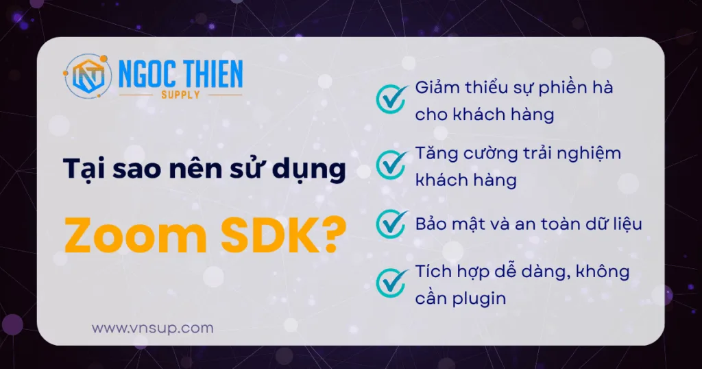 Tại sao nên sử dụng Zoom SDK