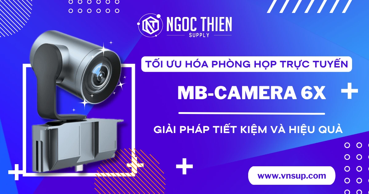 Tối ưu hóa phòng họp trực tuyến với MB-Camera 6X_ Giải pháp tiết kiệm và hiệu quả