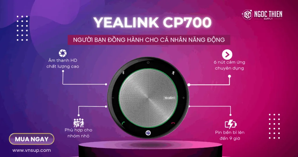 Yealink CP700 – Người bạn đồng hành cho cá nhân năng động