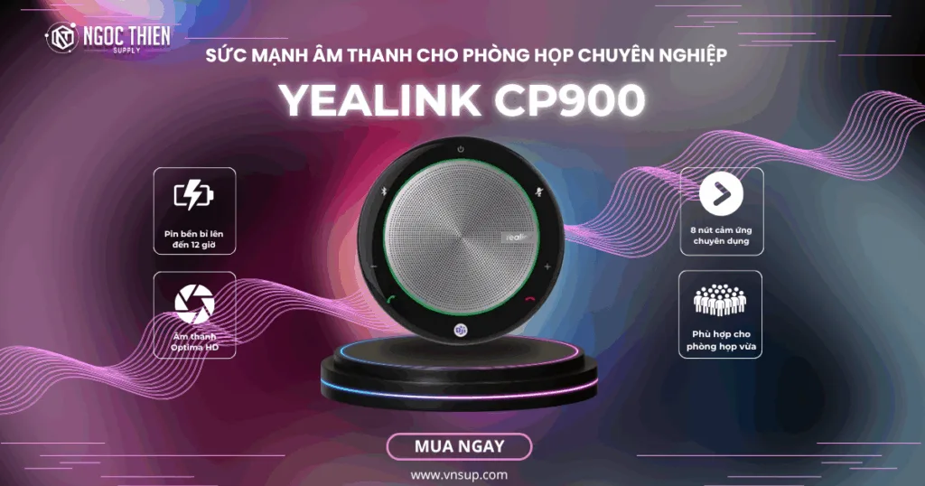 Yealink CP900 – Sức mạnh âm thanh cho phòng họp chuyên nghiệp