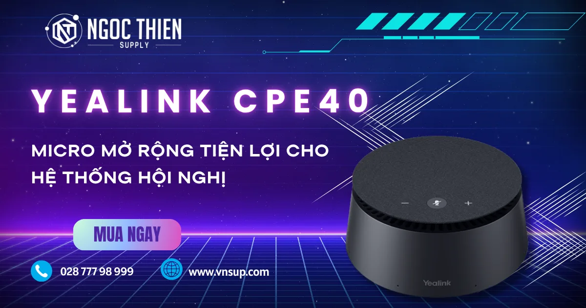 Yealink CPE40 - Micro mở rộng tiện lợi cho hệ thống hội nghị