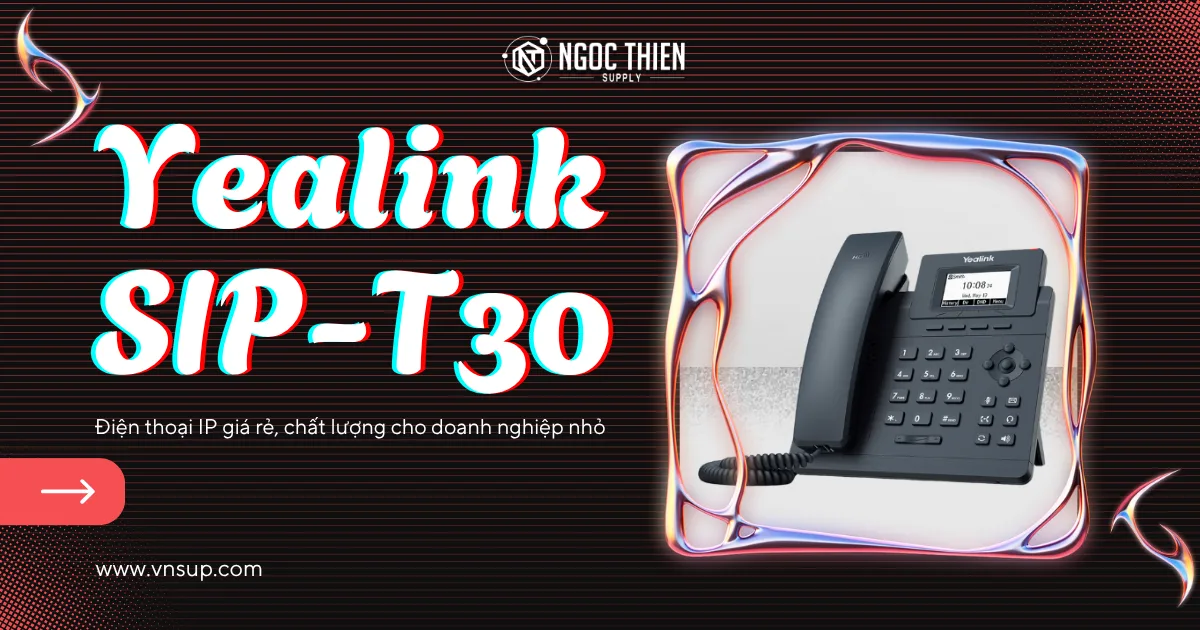 Yealink SIP-T30 - Điện thoại IP giá rẻ, chất lượng cho doanh nghiệp nhỏ
