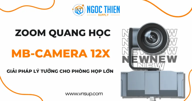 Zoom quang học trên MB-Camera 12X – Giải pháp lý tưởng cho phòng họp lớn